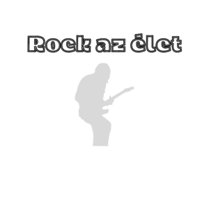 Rock az élet