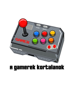 a gamerek kortalanok